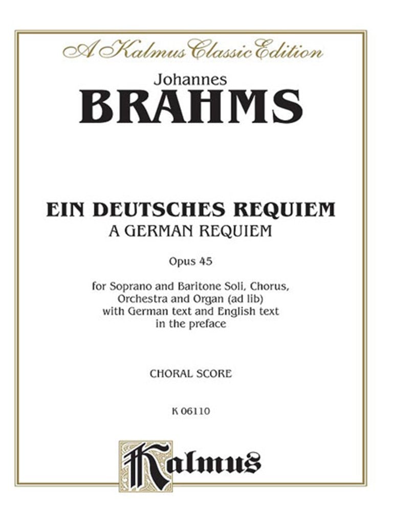 A German Requiem Ein Deutsches Requiem, Op. 45